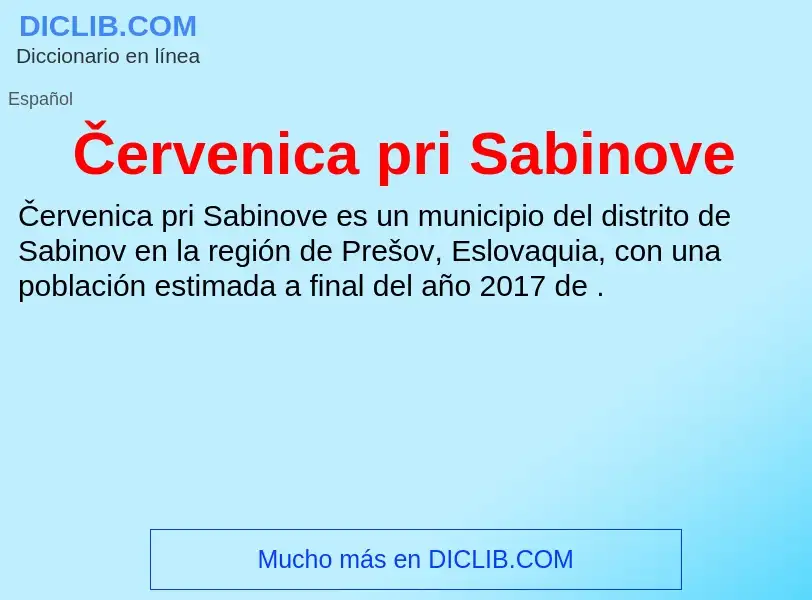 Τι είναι Červenica pri Sabinove - ορισμός