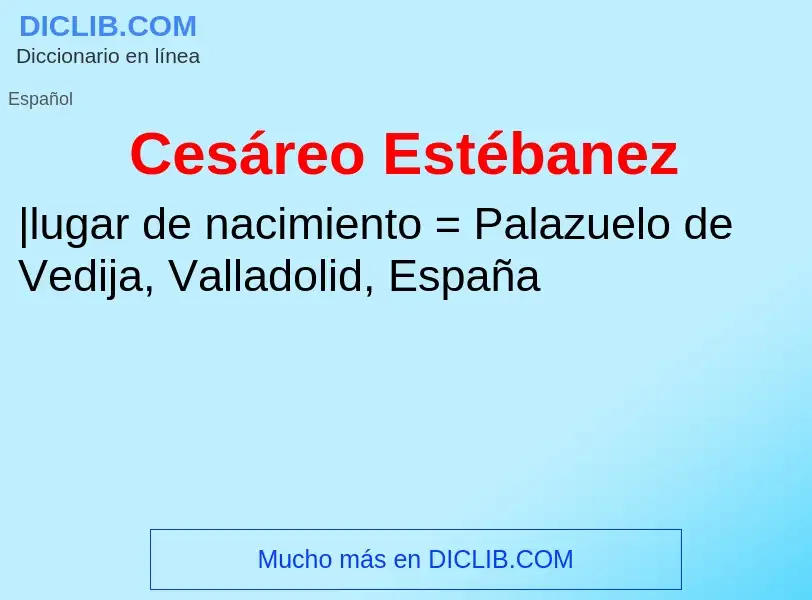 ¿Qué es Cesáreo Estébanez? - significado y definición