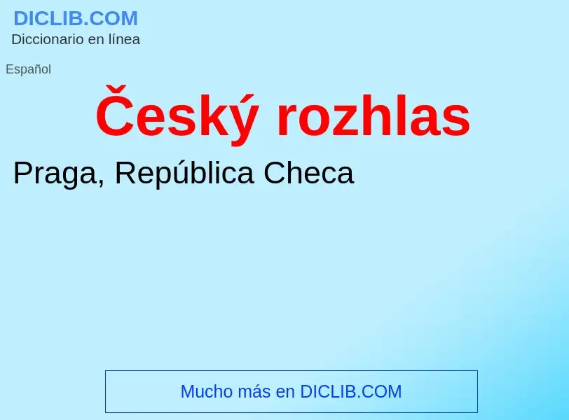 What is Český rozhlas - meaning and definition