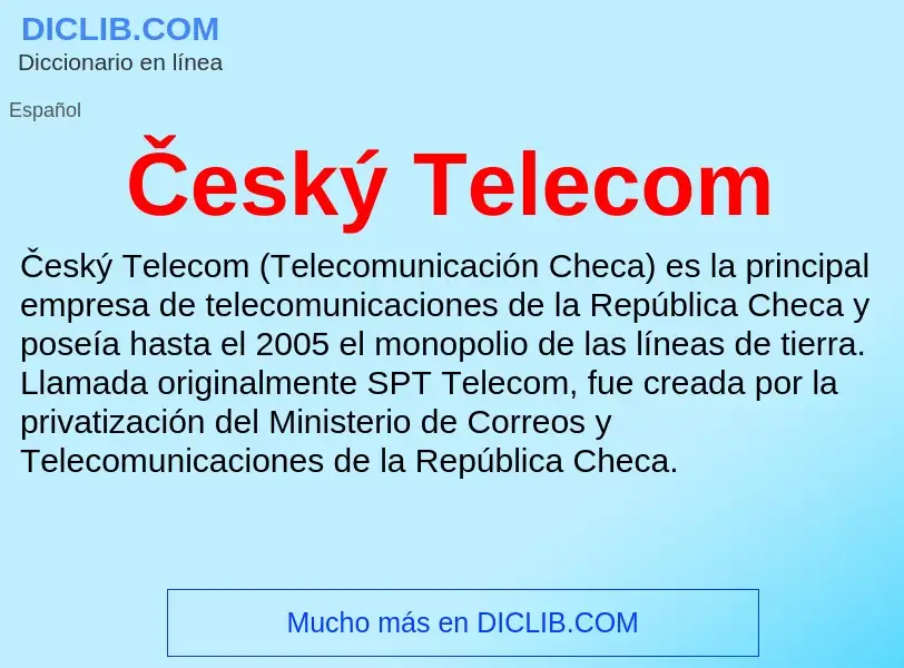 What is Český Telecom - meaning and definition