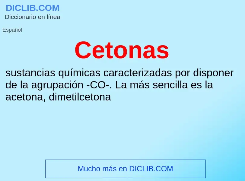 ¿Qué es Cetonas? - significado y definición