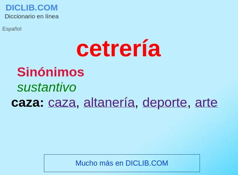 What is cetrería - meaning and definition