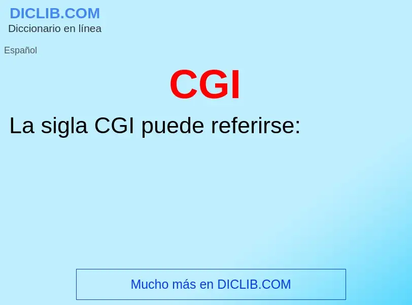 ¿Qué es CGI? - significado y definición