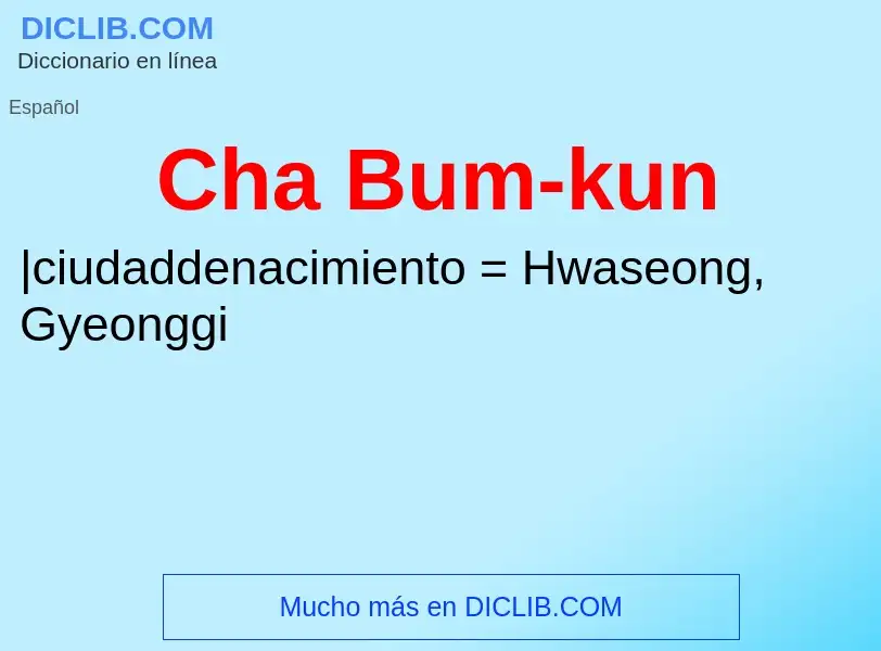 Wat is Cha Bum-kun - definition