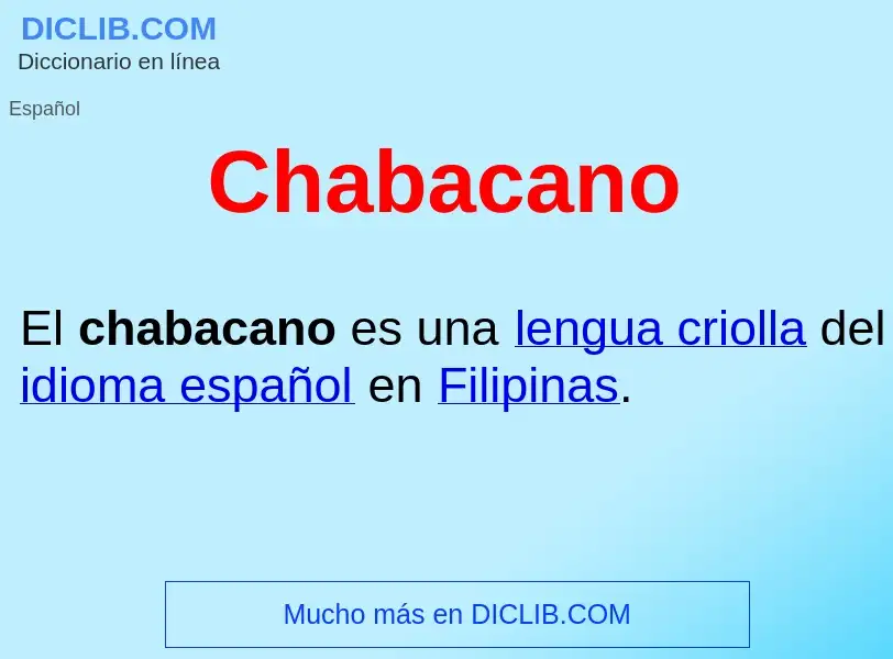 What is Chabacano  - meaning and definition