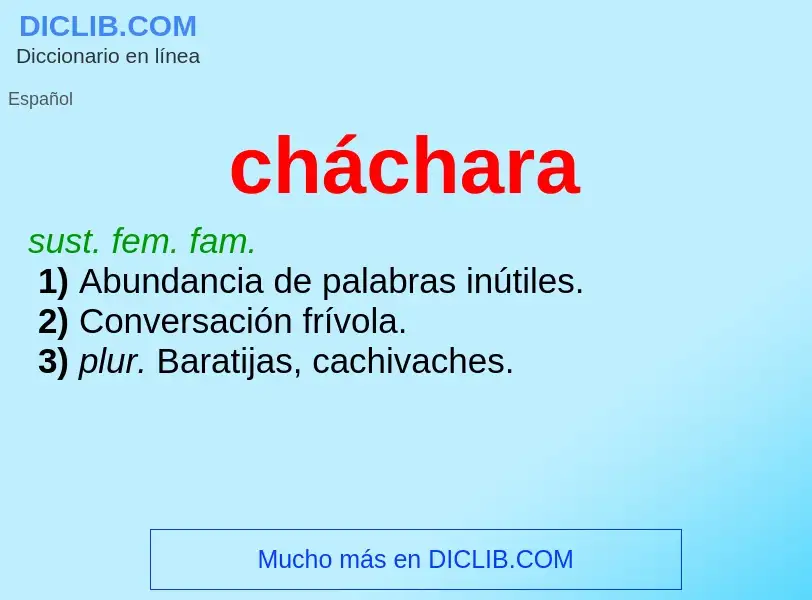 ¿Qué es cháchara? - significado y definición