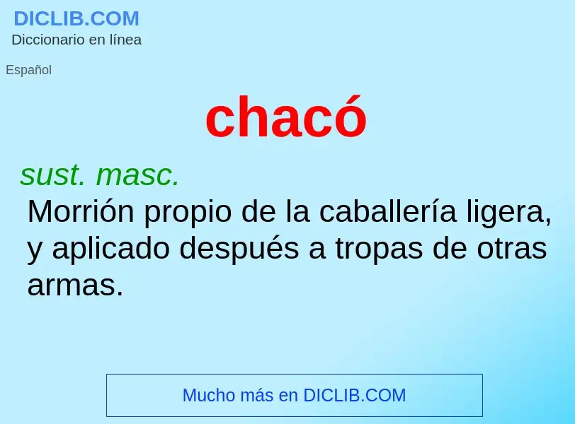 ¿Qué es chacó? - significado y definición