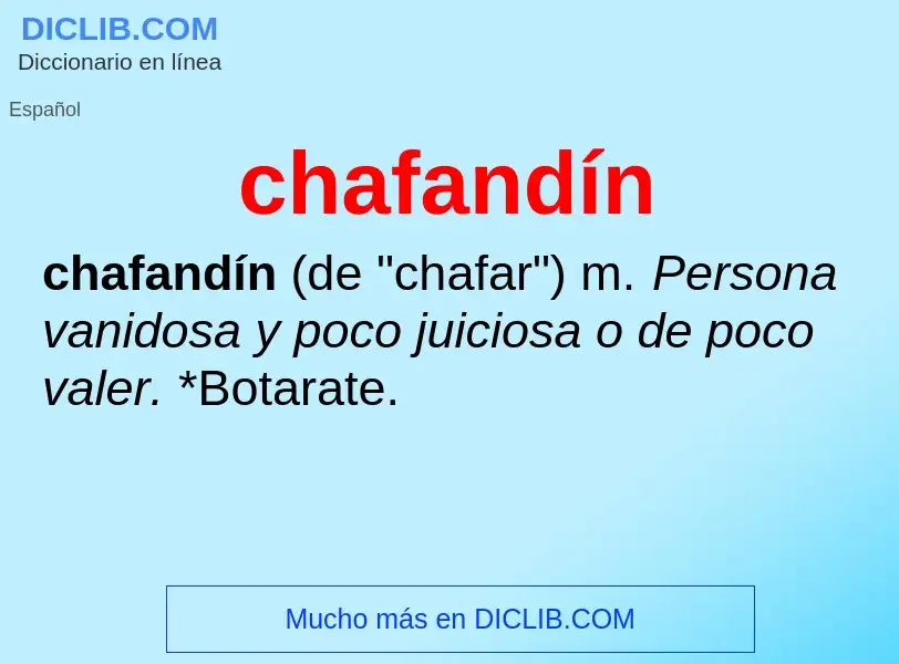 What is chafandín - meaning and definition