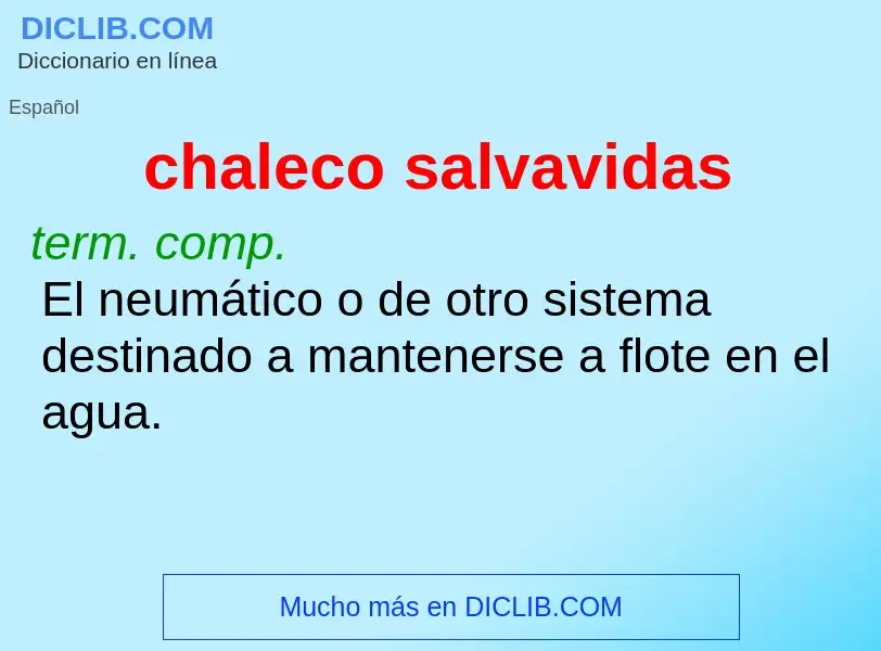 What is chaleco salvavidas - meaning and definition