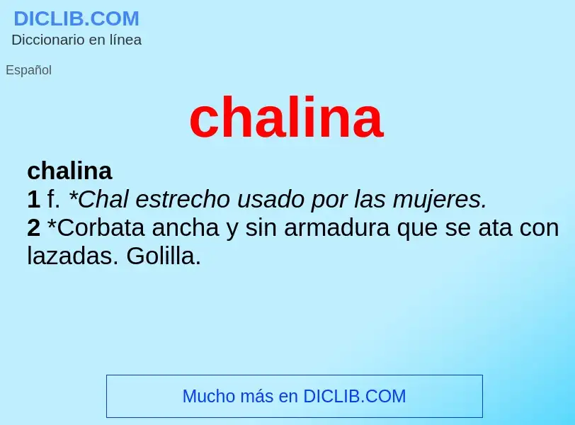 What is chalina - meaning and definition