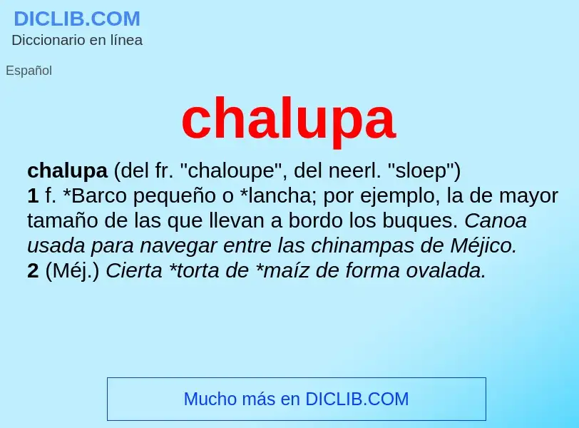 O que é chalupa - definição, significado, conceito