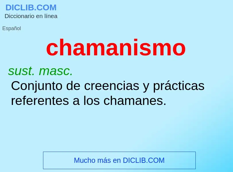 ¿Qué es chamanismo? - significado y definición