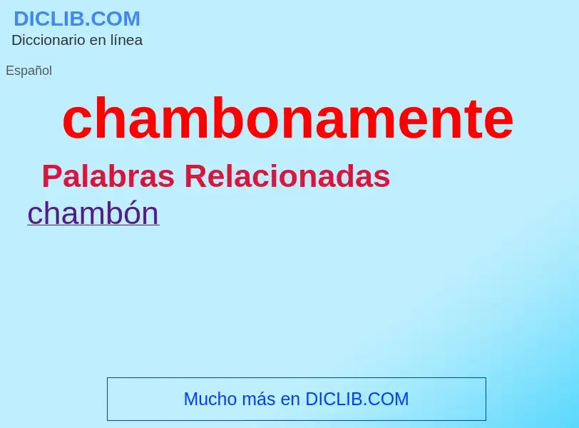 What is chambonamente - meaning and definition