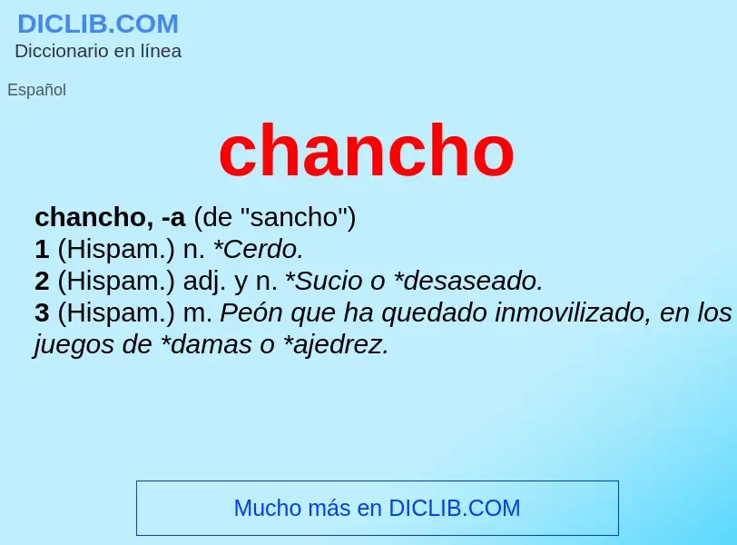 What is chancho - meaning and definition