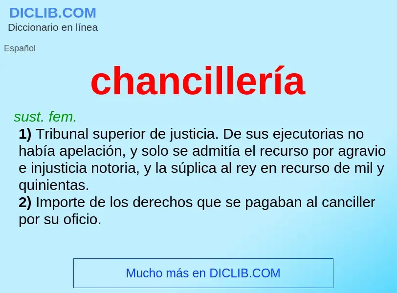 What is chancillería - definition