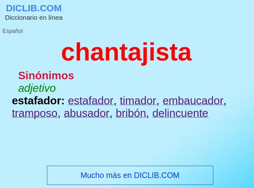 ¿Qué es chantajista? - significado y definición