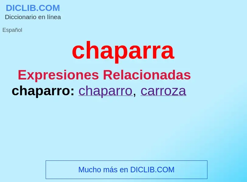 ¿Qué es chaparra? - significado y definición