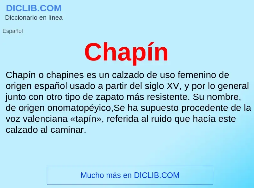 What is Chapín - meaning and definition