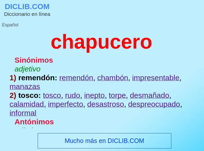 What is chapucero - meaning and definition