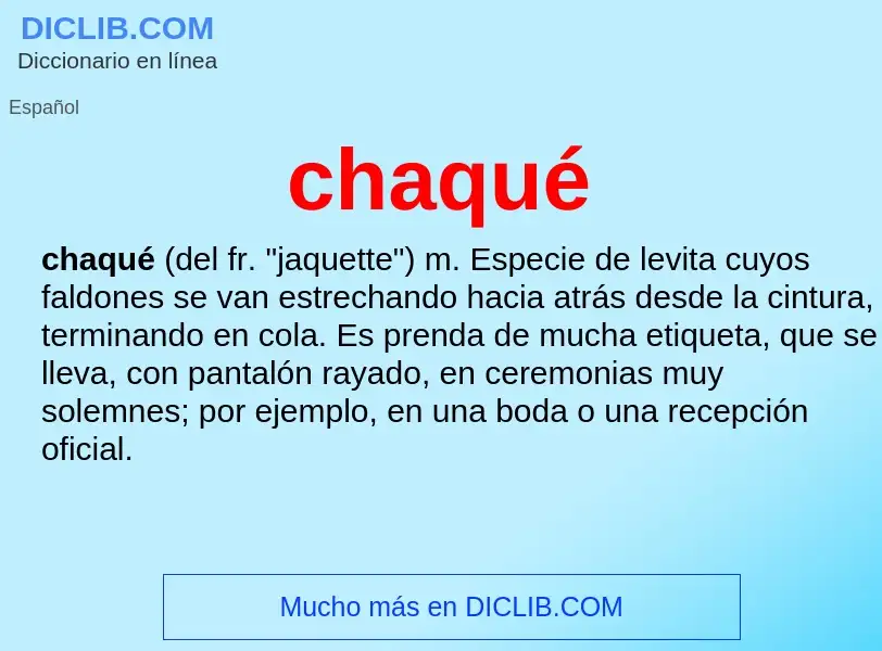 What is chaqué - meaning and definition