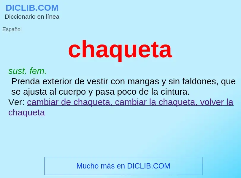 What is chaqueta - meaning and definition