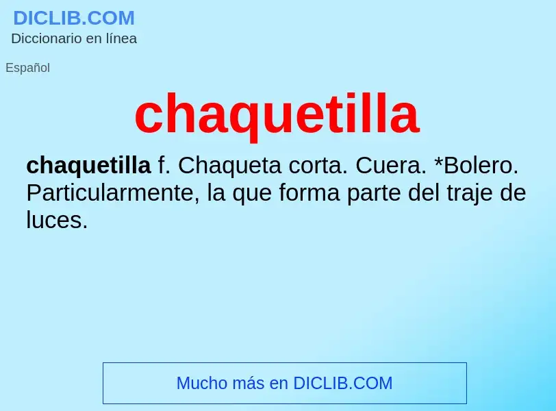 O que é chaquetilla - definição, significado, conceito