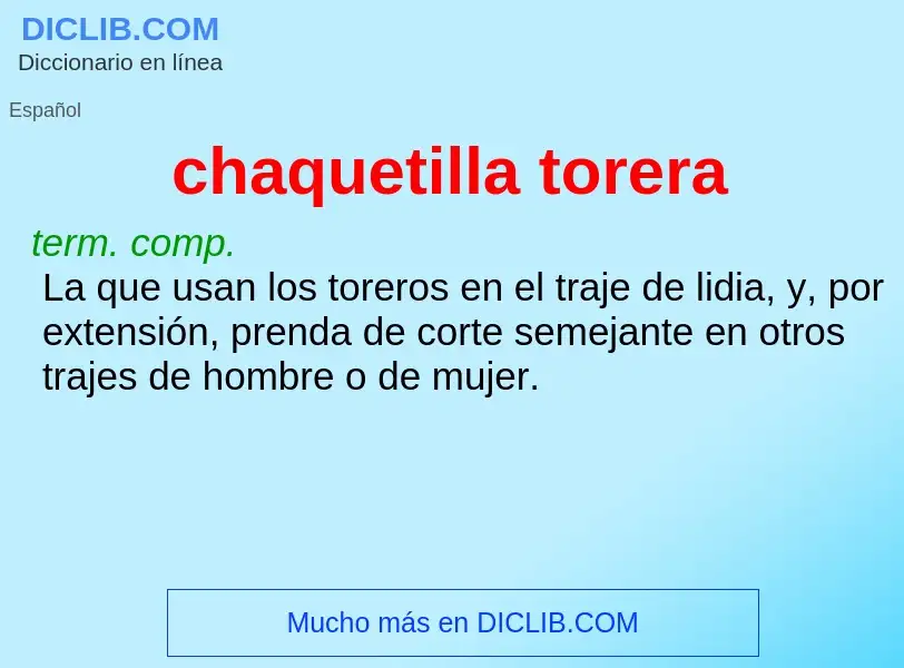 What is chaquetilla torera - meaning and definition