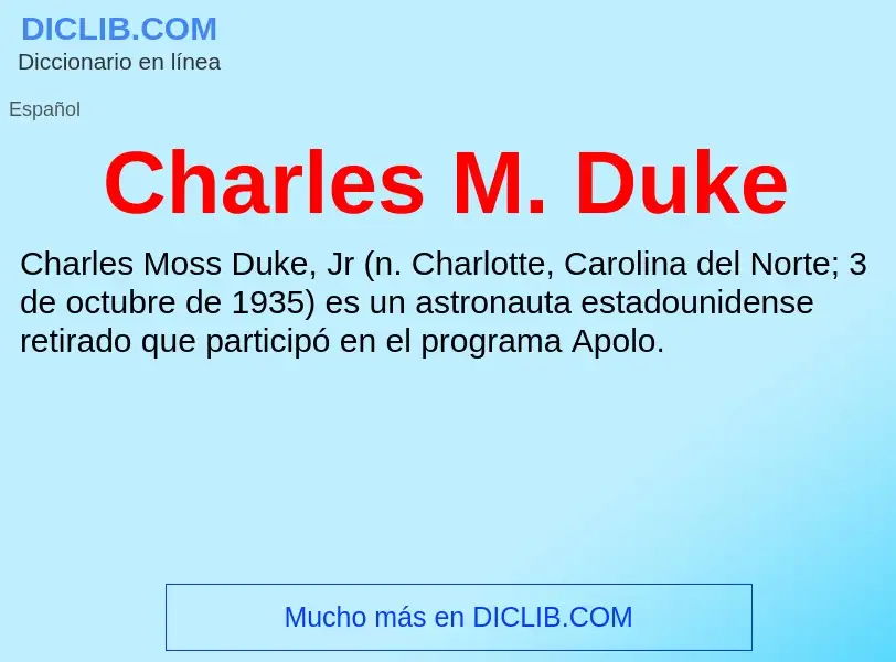 ¿Qué es Charles M. Duke? - significado y definición