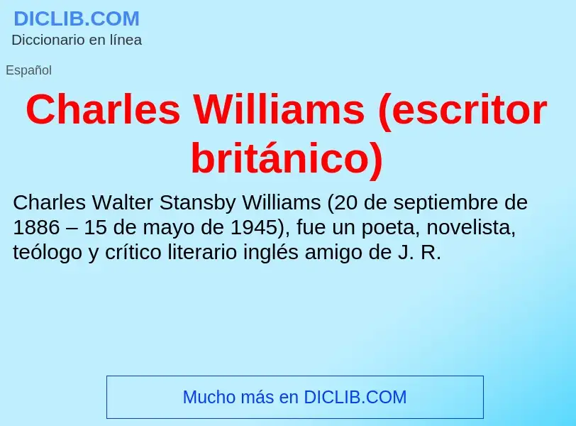 Что такое Charles Williams (escritor británico) - определение