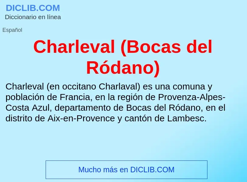 ¿Qué es Charleval (Bocas del Ródano)? - significado y definición