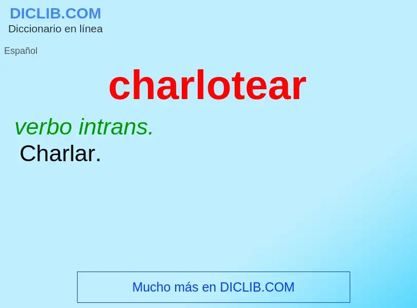 What is charlotear - definition