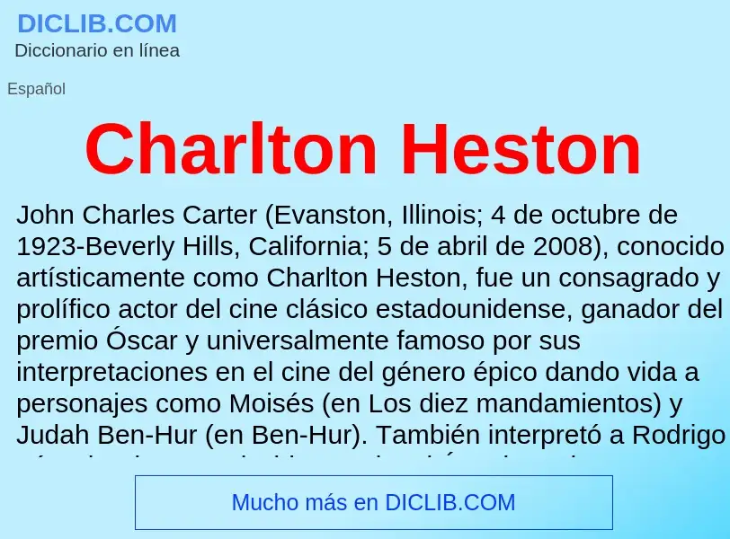 ¿Qué es Charlton Heston? - significado y definición