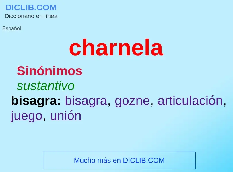 What is charnela - meaning and definition