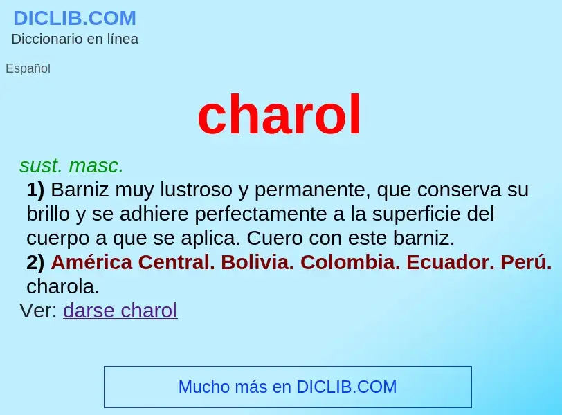 What is charol - meaning and definition