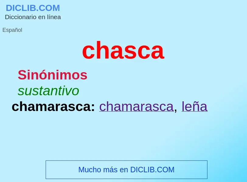 What is chasca - meaning and definition