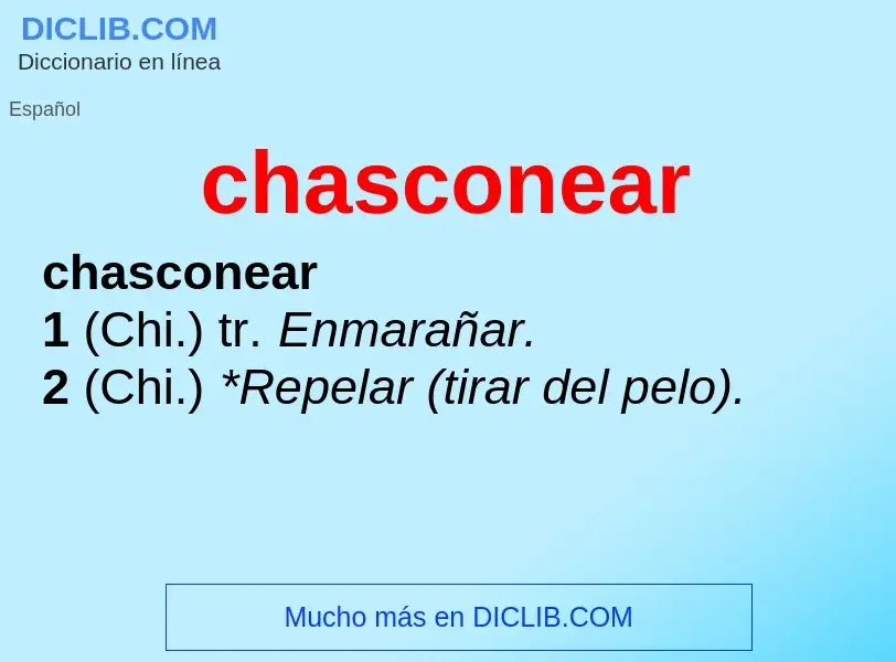 Что такое chasconear - определение