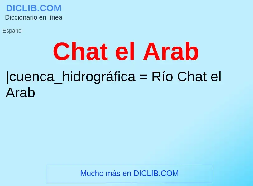 Что такое Chat el Arab - определение