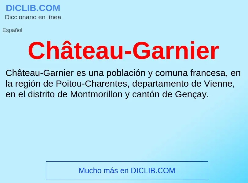 O que é Château-Garnier - definição, significado, conceito