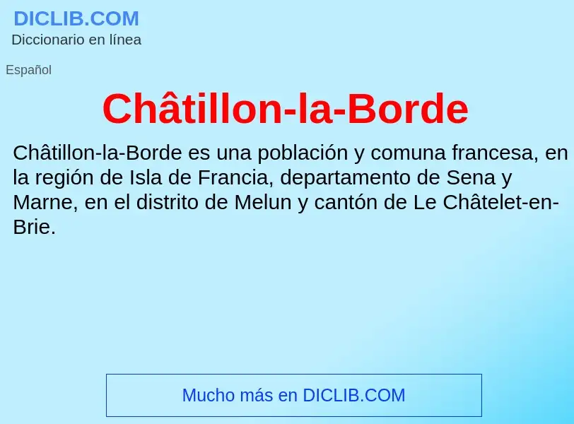 Τι είναι Châtillon-la-Borde - ορισμός