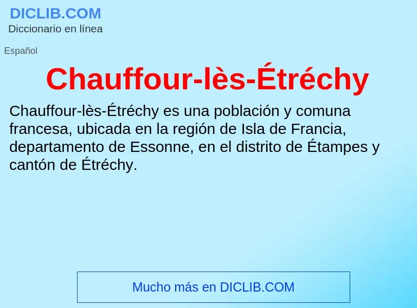 Wat is Chauffour-lès-Étréchy - definition