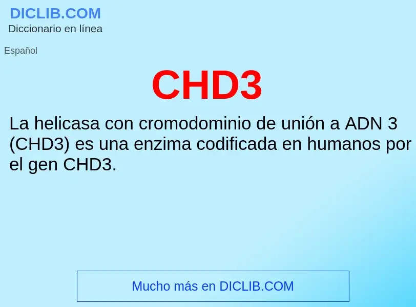 ¿Qué es CHD3? - significado y definición