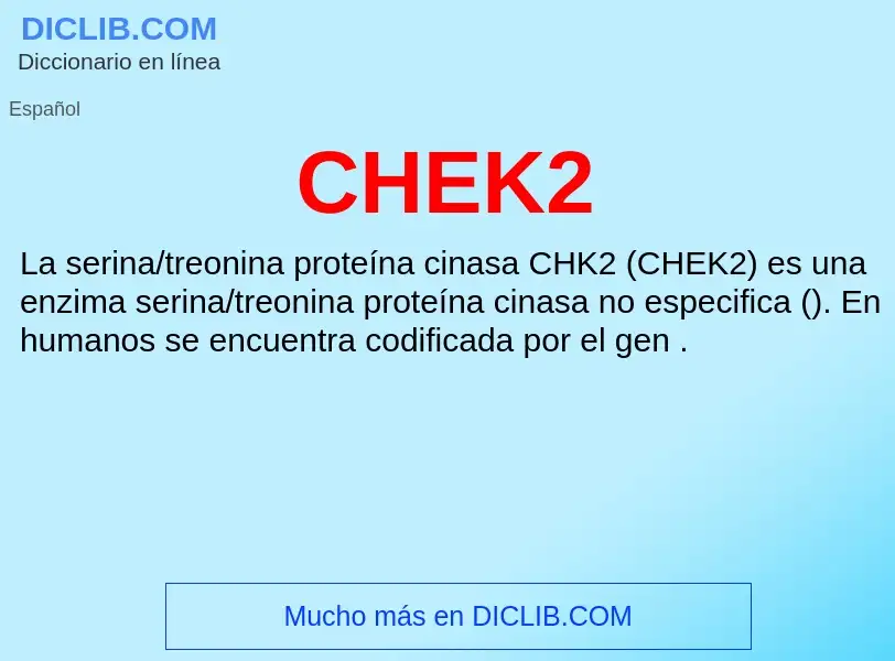 Что такое CHEK2 - определение