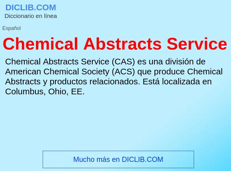 Che cos'è Chemical Abstracts Service - definizione