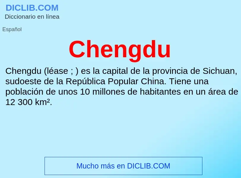 ¿Qué es Chengdu? - significado y definición