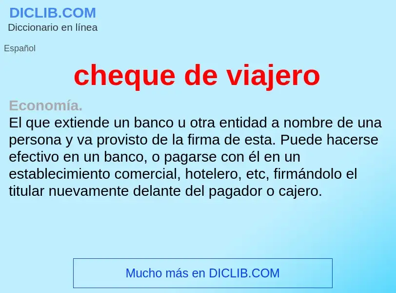 O que é cheque de viajero - definição, significado, conceito