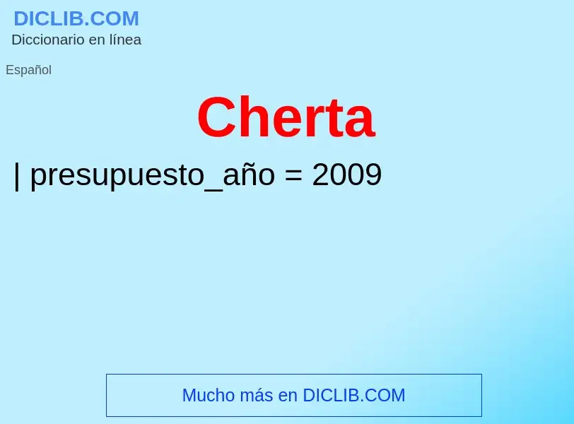 What is Cherta - meaning and definition