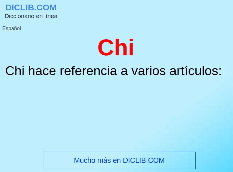 ¿Qué es Chi? - significado y definición