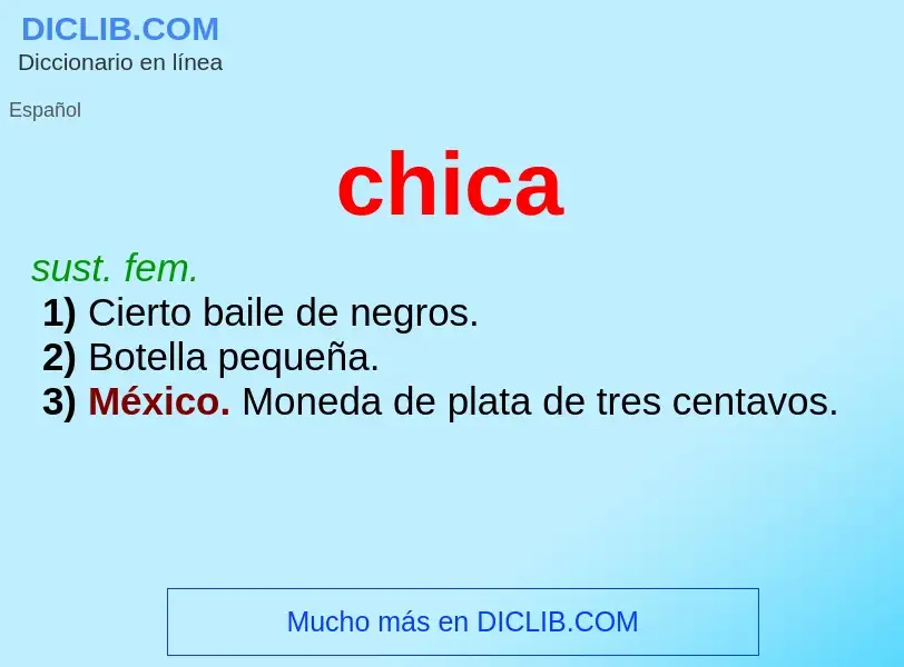 What is chica - meaning and definition