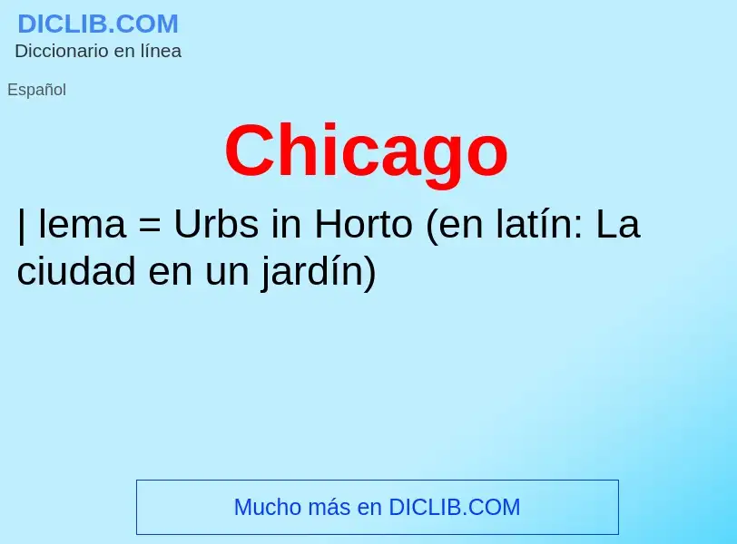 ¿Qué es Chicago? - significado y definición