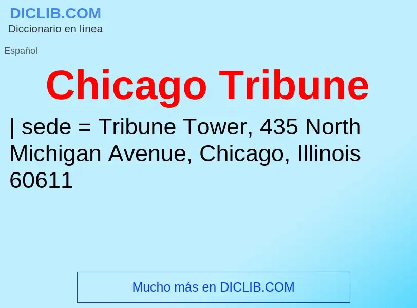 Qu'est-ce que Chicago Tribune - définition